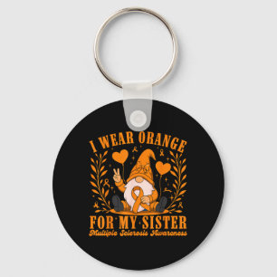 I Wear Orange for My Sister Multiple Sclerosis Key Ring