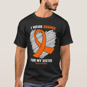 I Wear Orange For My Sister Rsdcrps Awareness  T-Shirt