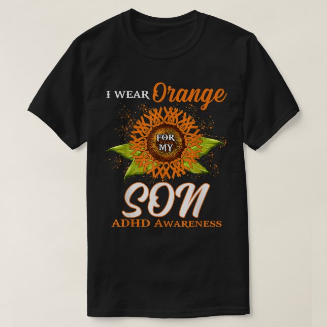 I Wear Orange For My Son ADHD Awareness Month Sunf T-Shirt (Design Front)