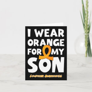 I Wear Orange For My Son Leukaemia Blood Cancer Pa Card