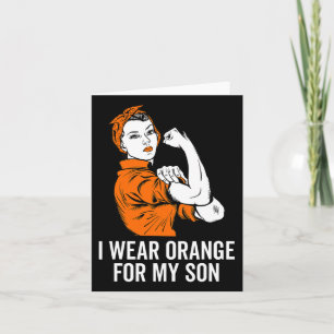 I Wear Orange For My Son Leukemia Awareness Month  Card