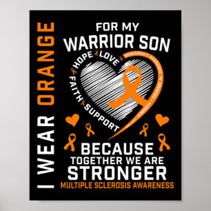 I Wear Orange For My Son Multiple Sclerosis Awaren Poster