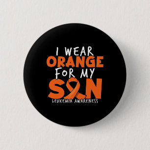 I Wear Orange For My Son. Orange Leukaemia Awarene 6 Cm Round Badge