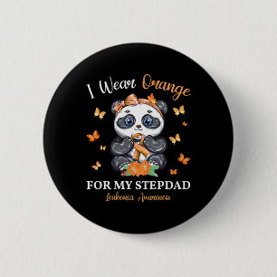 I Wear Orange For My Stepdad Leukemia Awareness Pa 6 Cm Round Badge