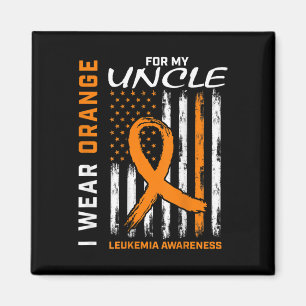 I Wear Orange For My Uncle Leukaemia Awareness Ame Magnet