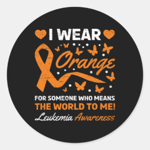 I Wear Orange For Someone Who Means The World To M Classic Round Sticker