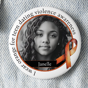 I Wear Orange for Teen Dating Violence Awareness 6 Cm Round Badge