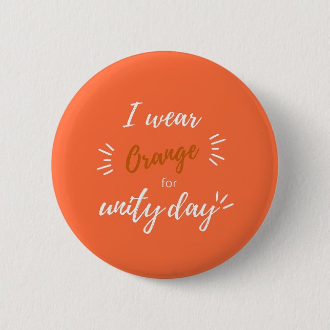 I Wear Orange for Unity Day Anti Bullying 6 Cm Round Badge (Front)
