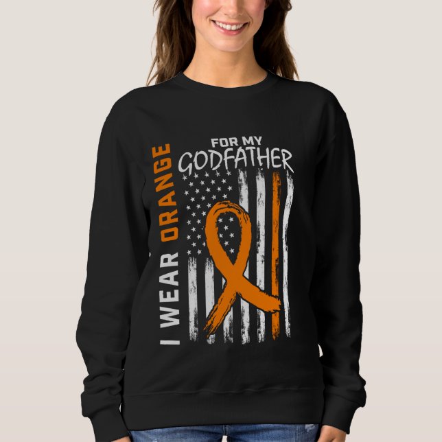 I Wear Orange Godfather Multiple Sclerosis Awarene Sweatshirt (Front)