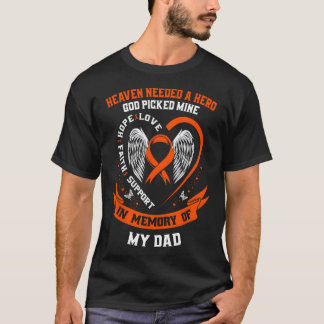 I Wear Orange In Memory of my Dad Leukaemia Awaren T-Shirt