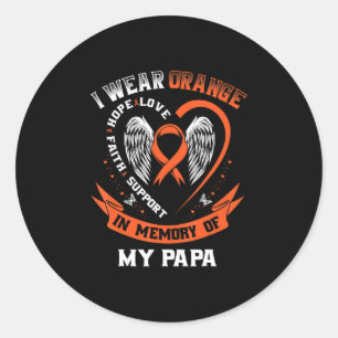 I Wear Orange In Memory Of My Papa Leukaemia Classic Round Sticker