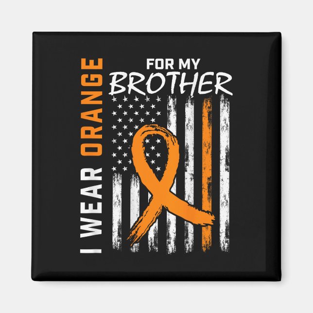 I Wear Orange Ribbon Brother Leukaemia Awareness F Magnet (Front)