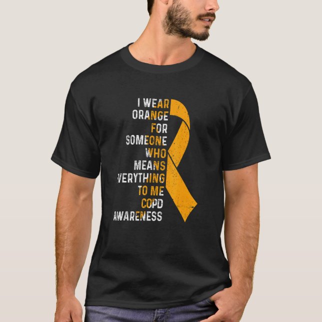 I Wear Orange Ribbon COPD Awareness Support Squad T-Shirt (Front)