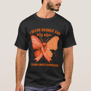 I Wear Orange Ribbon Leukemia Cancer Awareness For T-Shirt