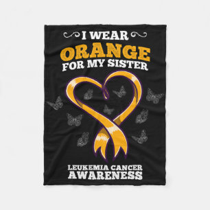 I Wear Orange Sister Leukaemia Cancer Awareness Bl Fleece Blanket