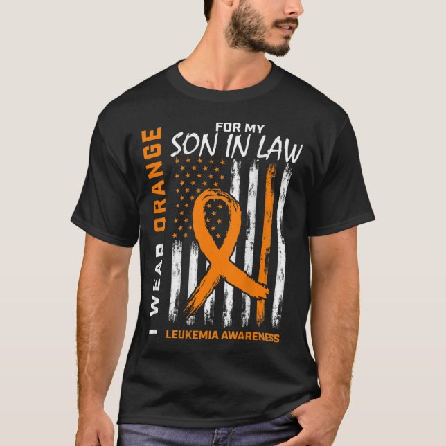 I Wear Orange Son In Law Leukaemia Awareness Ameri T-Shirt (Front)