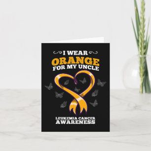 I Wear Orange Uncle Leukaemia Cancer Awareness Blo Card