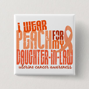 I Wear Peach Daughter-In-Law 6.4 Uterine Cancer 15 Cm Square Badge