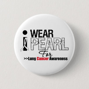 I Wear Pearl For Lung Cancer Awareness 6 Cm Round Badge