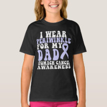 I Wear Periwinkle For My Dad Stomach Cancer