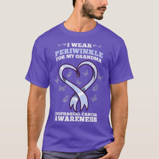 I Wear Periwinkle For My Grandma Oesophageal Cance T-Shirt
