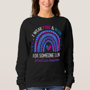 I Wear Pink And Blue Infant Loss Awareness Rainbow Sweatshirt