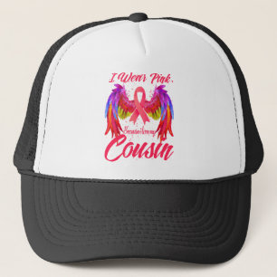 I Wear Pink Because I Love My Cousin Wings Breast Trucker Hat