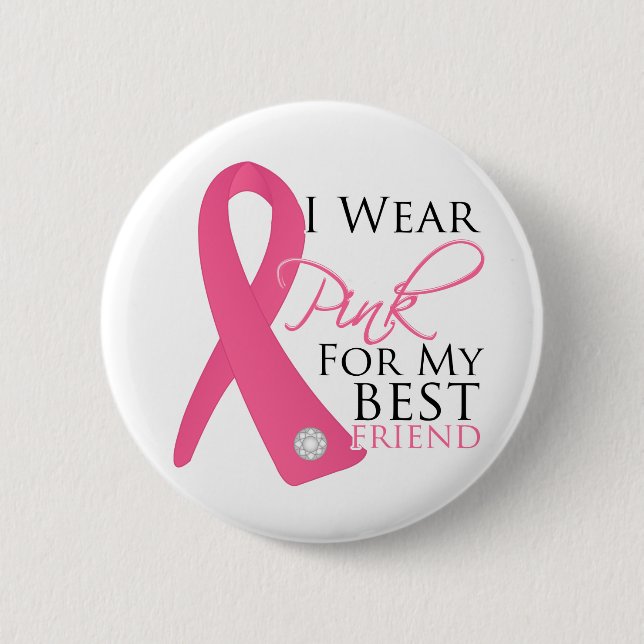 I Wear Pink Best Friend Breast Cancer 6 Cm Round Badge (Front)