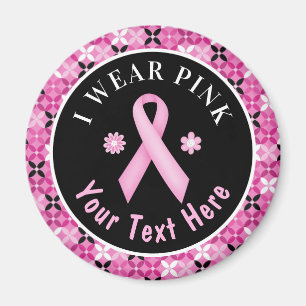 I Wear Pink Breast Cancer Awareness Floral Magnet
