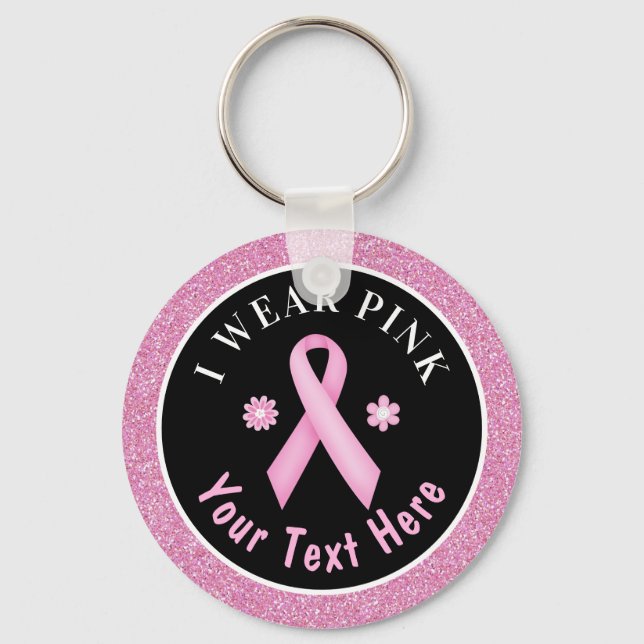 I Wear Pink Breast Cancer Awareness Glitter Keycha Key Ring (Front)