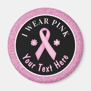 I Wear Pink Breast Cancer Awareness Glitter Magnet