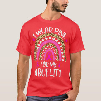 I Wear Pink For Abuelita Breast Cancer Month Suppo T-Shirt