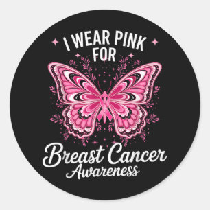 I Wear Pink For Breast Cancer Awareness _1 Classic Round Sticker