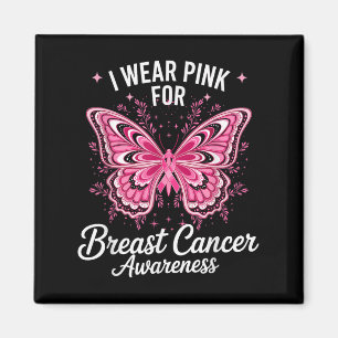 I Wear Pink For Breast Cancer Awareness _1  Magnet