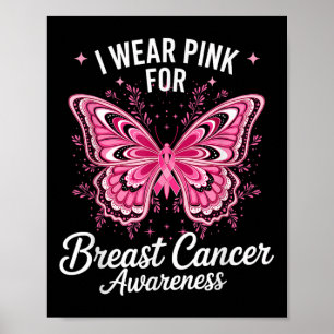 I Wear Pink For Breast Cancer Awareness _1  Poster