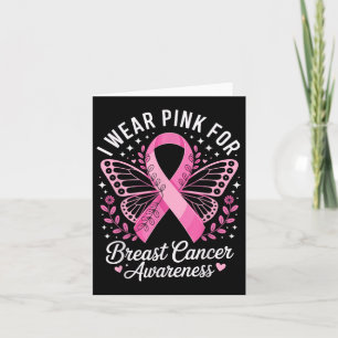 I Wear Pink For Breast Cancer Awareness _6 Card