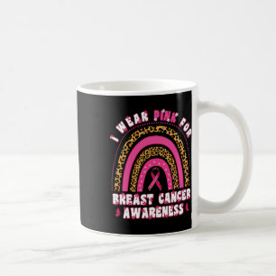 I Wear Pink For Breast Cancer Awareness Support Pi Coffee Mug