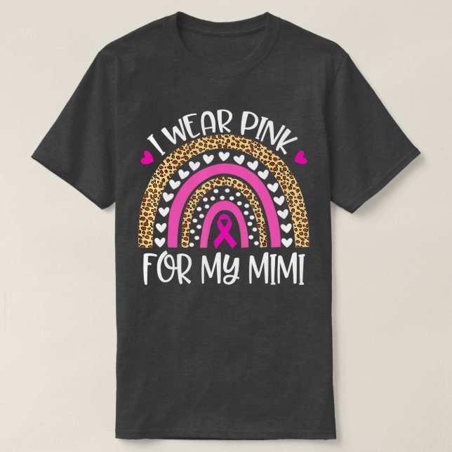 I Wear Pink For Mimi Breast Cancer Awareness Suppo T-Shirt (Design Front)