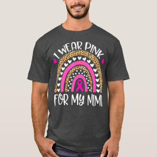 I Wear Pink For Mimi Breast Cancer Awareness Suppo T-Shirt
