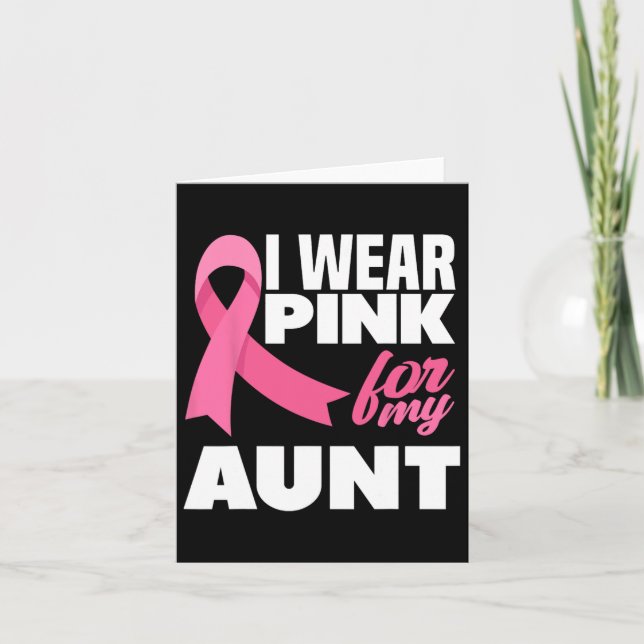 I Wear Pink For My Aunt Auntie Breast Cancer Aware Card (Front)