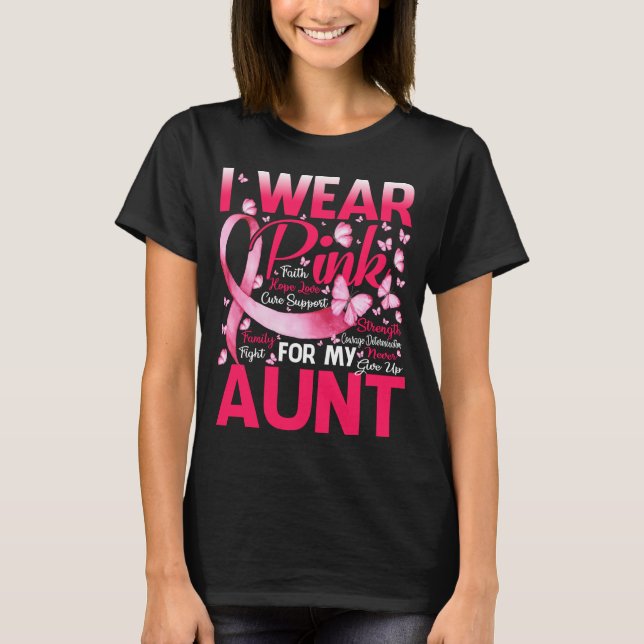I Wear Pink For My Aunt Breast Cancer Awareness T-Shirt (Front)