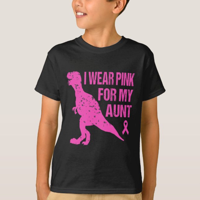 I Wear Pink For My Aunt Breast Cancer Awareness To T-Shirt (Front)