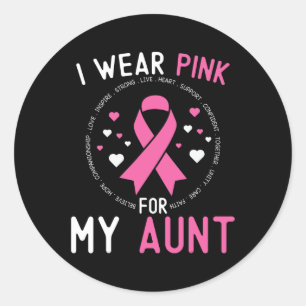 I Wear Pink For My Aunt Breast Cancer Support Niec Classic Round Sticker