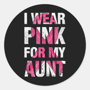 I Wear Pink For My Aunt Breast Cancer Survivor Rib Classic Round Sticker