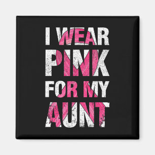 I Wear Pink For My Aunt Breast Cancer Survivor Rib Magnet