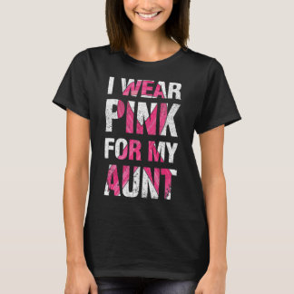 I Wear Pink For My Aunt Breast Cancer Survivor Rib T-Shirt