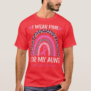 I Wear Pink For My Aunt Rainbow Breast Cancer Supp T-Shirt