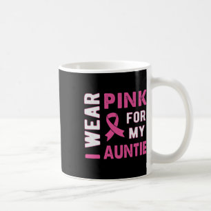 I Wear Pink for My Auntie Breast Cancer Awareness Coffee Mug