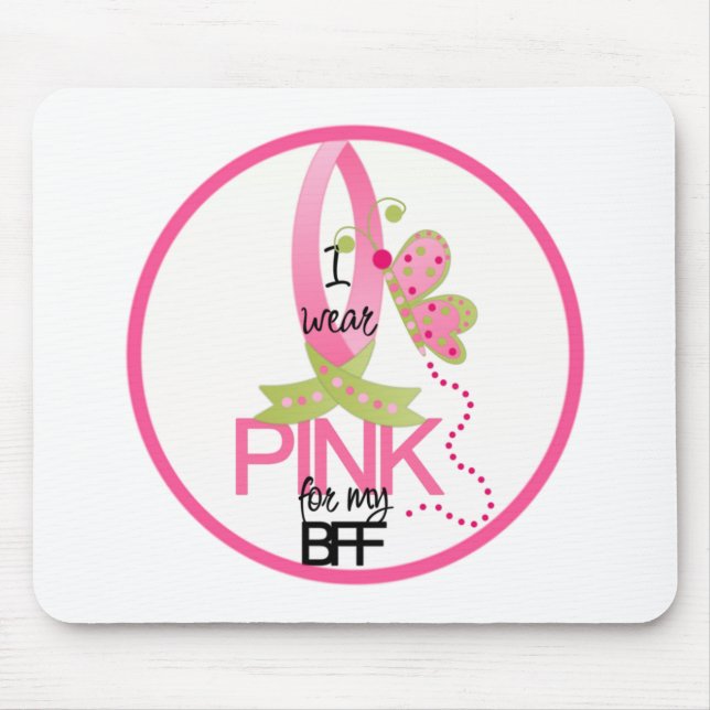 I wear Pink for my BFF Mouse Pad (Front)