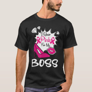 I Wear Pink For My Boss Ribbon Melanin Black Woman T-Shirt